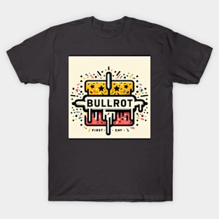 bullrot and graffiti artist T-Shirt